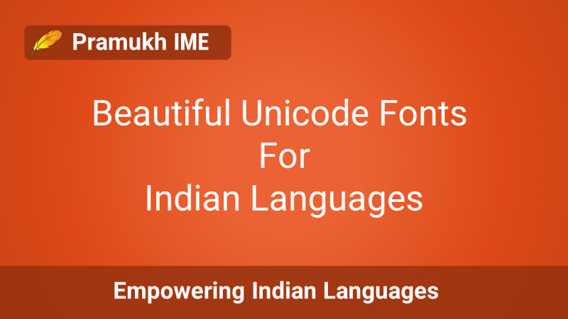 Beautiful Unicode fonts for Indian languages